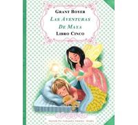 Grant J Boyer Las Aventuras de Maya Libro Cinco (Copertina rigida)