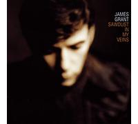 GRANT, JAMES - SAWDUST IN MY EYES