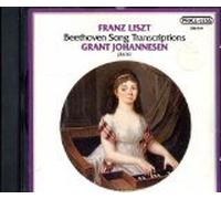 Grant Johannesen, Piano - Liszt: Beethoven Song Transcriptions (UK Import)