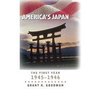 Grant K. Goodman America's Japan (Copertina rigida)