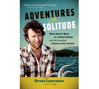 Grant Lawrence Adventures in Solitude (Tascabile)