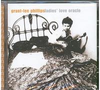 Grant-Lee Phillips - Ladies Love Oracle