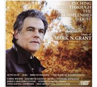 Grant, Mark N. - Inching Through The Sunsplendid Dust
