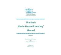 Grant, McFetridge Mary, Pellic The Basic Whole-Hearted Healing Manu (Tascabile)