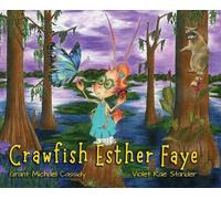 Grant Michael Cassidy Crawfish Esther Faye (Copertina rigida)