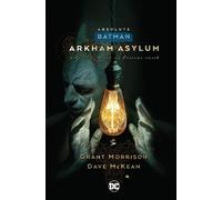 Grant Morrison Dave McKean Absolute Batman: Arkham Asylum (Copertina rigida)