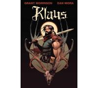 Grant Morrison Klaus: How Santa Claus Began (Copertina rigida)
