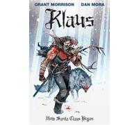 Grant Morrison – Klaus: How Santa Claus Began – Tascabile