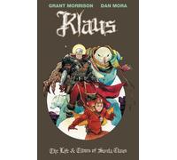 Grant Morrison – Klaus: The Life & Times of Santa Claus – Volume 3 – Copertina rigida