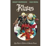 Grant Morrison Dan Mora Klaus: The Life & Times of Santa Claus (Tascabile)