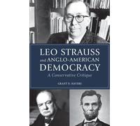 Grant N. Havers Leo Strauss and Anglo-American Democracy (Tascabile)