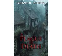 Grant N Pierce A Plague of Death (Tascabile)