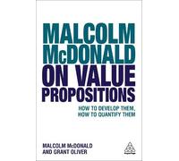 Grant Oliver Malcolm McDonald Malcolm McDonald on Value Propositions (Tascabile)