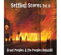 Grant Peeples & The Peeples Republik - Setting Scores Vol.Ii
