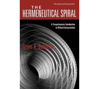 Grant R. Osborn The Hermeneutical Spiral - A Comprehensive Introduct (Tascabile)