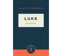 Grant R. Osborne Luke Verse by Verse (Tascabile)