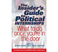 Grant Reeher Mack Marian The Insider's Guide To Political Internship (Tascabile)