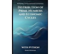Grant Richman Distribution of Prime Numbers and Economic Cycles (Tascabile)