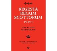 Grant Simpson The Acts of Alexander III King of Scots 1249 -1 (Copertina rigida)