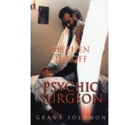 Grant Solomon Stephen Turoff Psychic Surgeon (Tascabile)