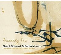Grant Stewart & Fabi - FAMILY$ BLAU RECORDS Namely You Grant Stewart & Fabio Miano C