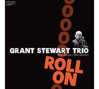 Grant Stewart Trio Roll On (CD)