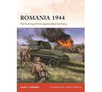 Grant T. Harward Romania 1944 (Tascabile) Campaign
