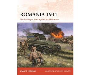 Grant T. Harward Romania 1944 (Tascabile) Campaign