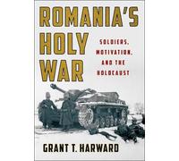 Grant T. Harward Romania's Holy War (Copertina rigida)