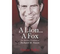 Grant Teller A Lion . . . A Fox (Tascabile)