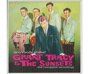 Grant Tracy And The Sunsets - Everybody Shake Complete Recordings