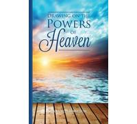 Grant Von Harrison Drawing on the Powers of Heaven (Tascabile)