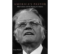 Grant Wacker America’s Pastor (Copertina rigida)