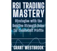 Grant Westbrook RSI Trading Mastery (Tascabile)