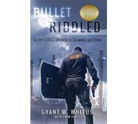 Grant Whitus Bullet Riddled (Tascabile)