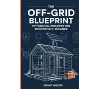Grant Wilder The Off-Grid Blueprint (Tascabile)