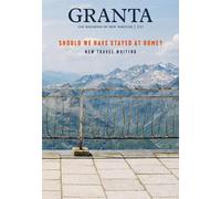 Granta 157: Should We Have Stayed at Home? (Tascabile)