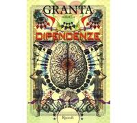 Granta Italia. Vol. 4: Dipendenze