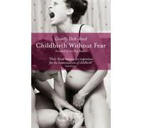 Grantly Dick-Read Childbirth without Fear (Tascabile)