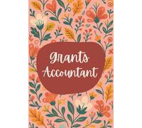 Grants Accountant Notebook (6 x 9 Inches): Blank Lined Journal for Grant Tracking, Compliance Notes, and Financial Reporting