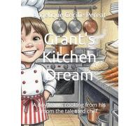 Grant's Kitchen Dream: A boy learns cooking from his mom