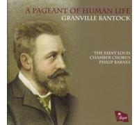 Granville Bantock - Pageant of Human Life