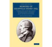 Granville Sharp Memoirs of Granville Sharp, Esq. (Tascabile)