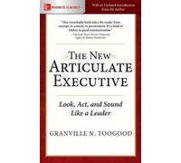 Granville Toogo The New Articulate Executive: Look, Act and Sound Li (Tascabile)