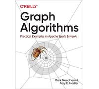 Graph Algorithms: Practical Examples in Apache Spark and Neo4j