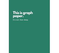 Graph Composition Paper Notebook: 8.5 x 11 Grid Ruled Pad for High School, Maths, Engineering and Serious Graphing