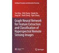 Graph Neural Network for Feature Extraction and Classification of Hyperspectral Remote Sensing Images