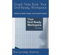 Graph Note Book: Perfect for Math, Design, and Creative Projects