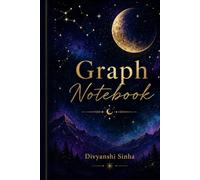 Graph Notebook: Premium Grid Paper Notebook for Math, Engineering, Sketching, Drafting, Charts & Notes