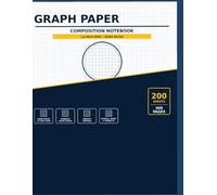 GRAPH PAPER COMPOSITION NOTEBOOK: Grid Paper Notebook - Quad Ruled, 200 Sheets / 400 pages, Large 8.5 x 11 Inches